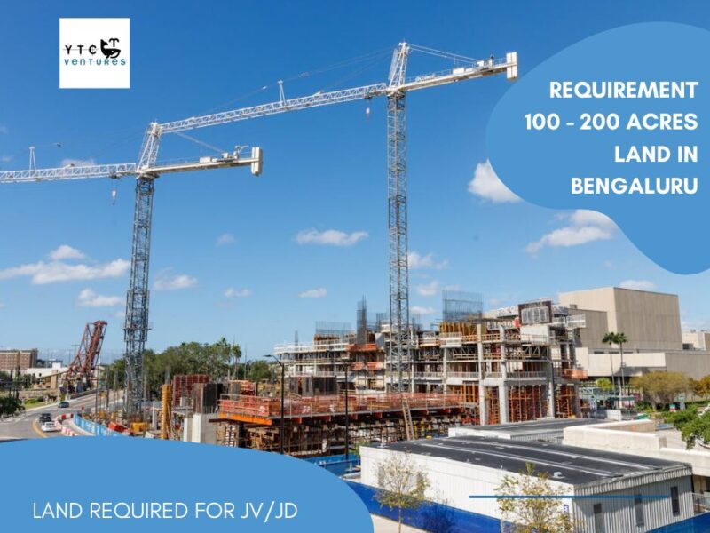 URGENT LAND REQUIREMENT – 100 to 200 Acres for Joint Development / Joint Venture in BENGALURU